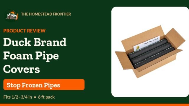 Duck Brand Foam Pipe Covers (model 288235) product review - The Homestead Frontier