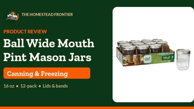 Ball wide mouth pint 16 oz mason jars, 12-pack with lids and bands (model 66000ZFP) - The Homestead Frontier